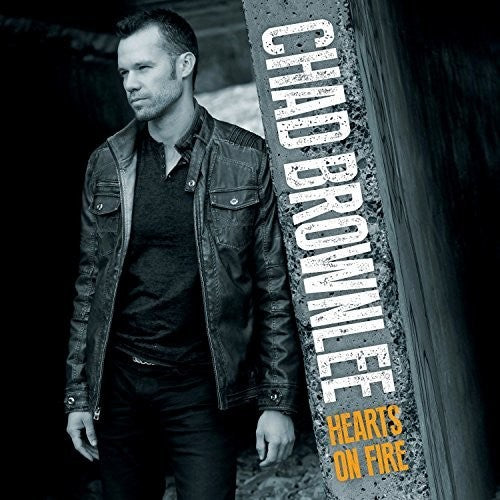 the album cover for Chad Brownlee - Hearts On Fire