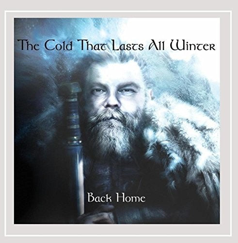 the album cover for The Cold That Lasts All Winter - Back Home