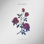 the album cover for Whitney - Light Upon The Lake