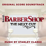 the album cover for Unknown Artist - Barbershop: The Next Cut (Original Motion Picture Score)