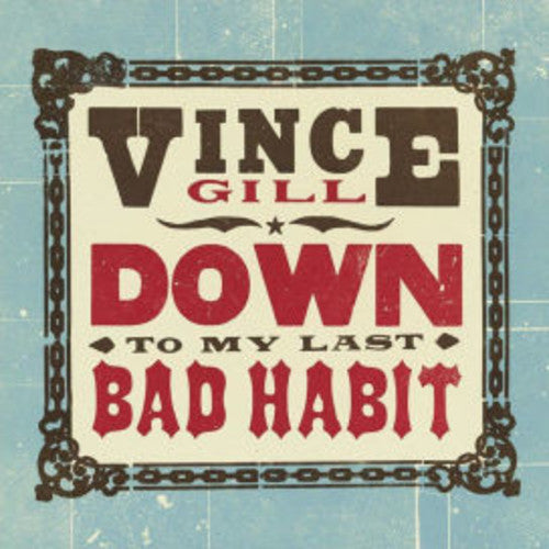 Vince Gill - Hasta mi último mal hábito (Vinilo)