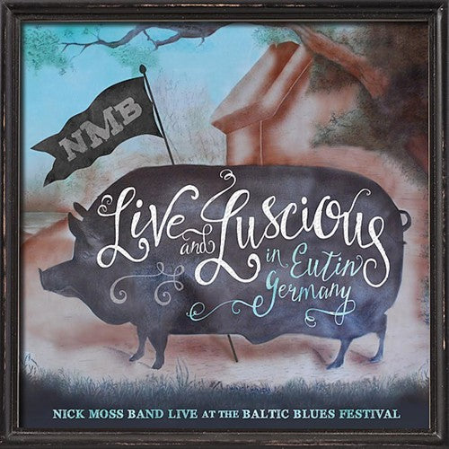 Nick Moss Band - En vivo y delicioso (CD)