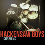 the album cover for Hackensaw Boys - Charismo
