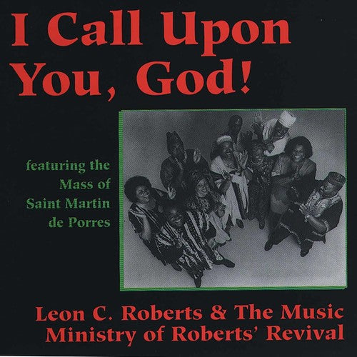 the album cover for Leon Roberts - I Call Upon You God