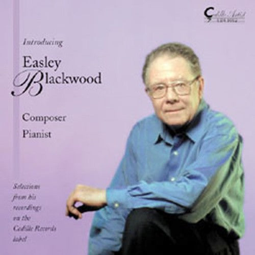 the album cover for Easley Blackwood - Composer & Pianist