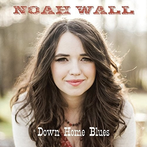 Noah Wall - Down Home Blues (CD)