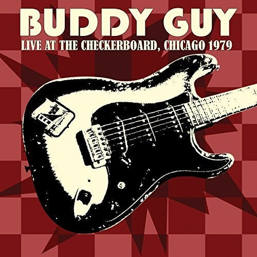 Buddy Guy - En vivo en el Checkerboard Lounge 1979 (CD)