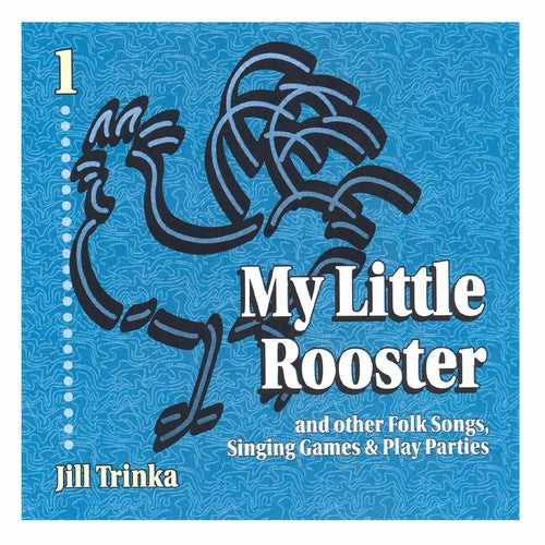 the album cover for Jill Trinka - My Little Rooster