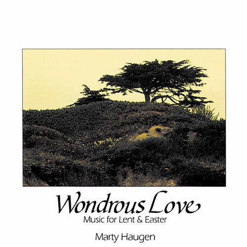 the album cover for Marty Haugen - Wondrous Love