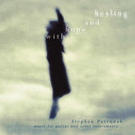 the album cover for Stephen Petrunak - With Hope & Healing