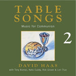 the album cover for David Haas - Table Songs 2