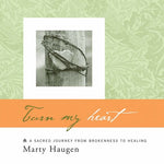 the album cover for Marty Haugen - Turn My Heart