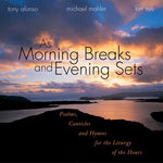 the album cover for Tony Alonso - Morning Breaks & Evening Sets