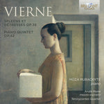 the album cover for Vierne / Muza Rubackyte - Spleens Et Detresses Op.38 & Piano Quintet Op.42