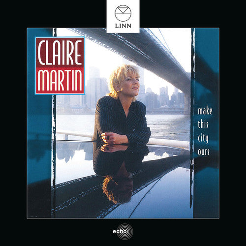 the album cover for Claire Martin - Make This City Ours
