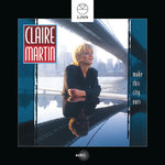 the album cover for Claire Martin - Make This City Ours
