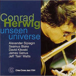 the album cover for Conrad Herwig Sextet - Unseen Universe