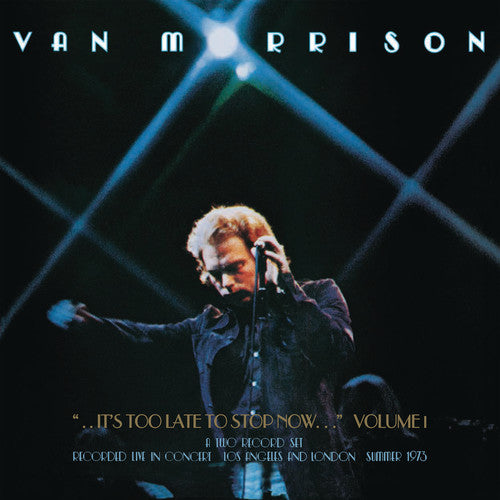 ヴァン・モリソン - イッツ・トゥー・レイト・トゥ・ストップ・ナウ、ボリューム I (CD)