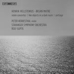 the album cover for Henrik Hellstenius / Stavanger Symphony Orchestra - Henrik Hellstenius & Orjan Matre: Violin Concertos