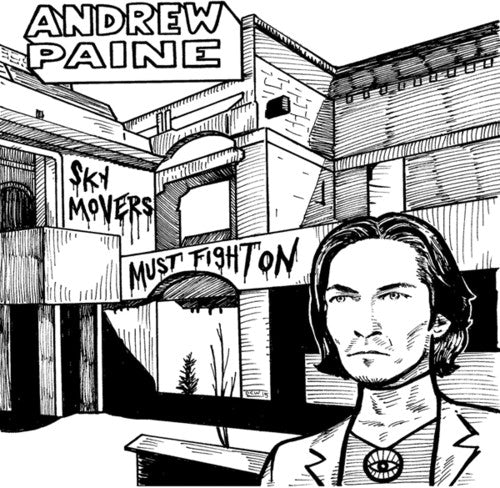 the album cover for Andrew Paine - Sky Movers Must Fight On