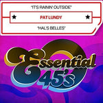 the album cover for Pat Lundy - It's Rainin Outside / Hal's Belles