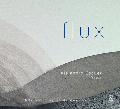 the album cover for E Casillas / Escuer,Alejandro - Flux