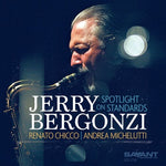 the album cover for Jerry Bergonzi - Spotlight On Standards
