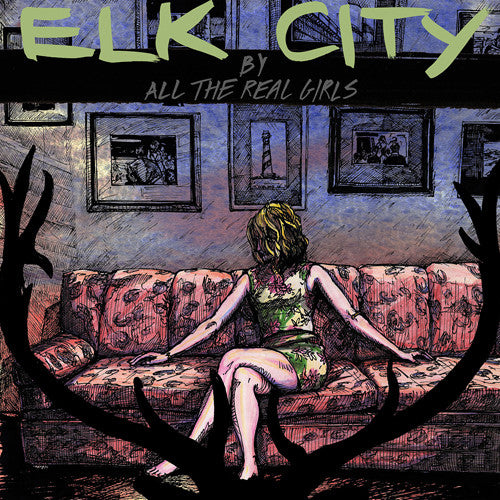 the album cover for All The Real Girls - Elk City