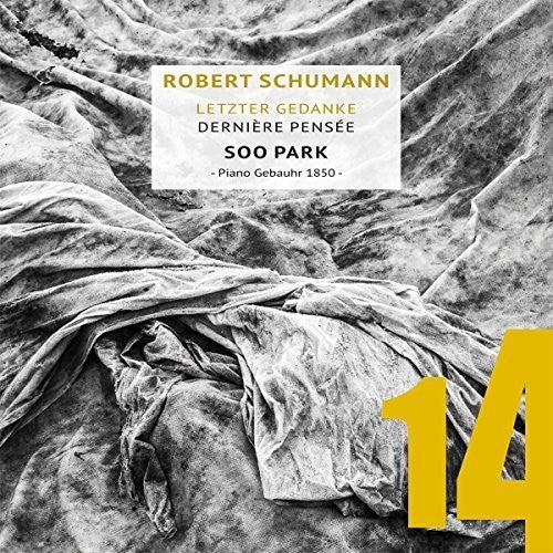 the album cover for Schumann / Soo Park - Last Thoughts