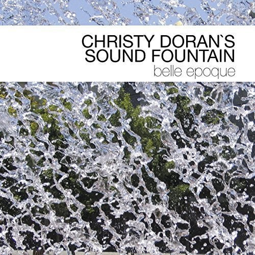 the album cover for Christy Doran / Sound Fountain - Belle Epoque