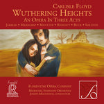 the album cover for C Floyd / Florentine Opera Company - Carlisle Floyd: Wuthering Heights