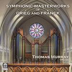 the album cover for C Franck / Murray,Thomas - Symphonic Masterworks Of Grieg & Franck