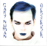 Gary Numan : Berserker (CD, Album, RE, RM + CD, Comp, RM + 2xCD, Album, RE)