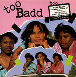 Too Badd : Too Badd B/W Cumin' Up (12")