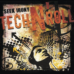 the album cover for Seek Irony - Tech N Roll