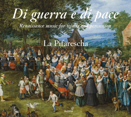 the album cover for Hessen-Kassel / Phalese / Desprez / La Pifarescha - Di guerra E Di Pace