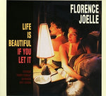 the album cover for Florence Joelle - Life Is Beautiful If You Let It
