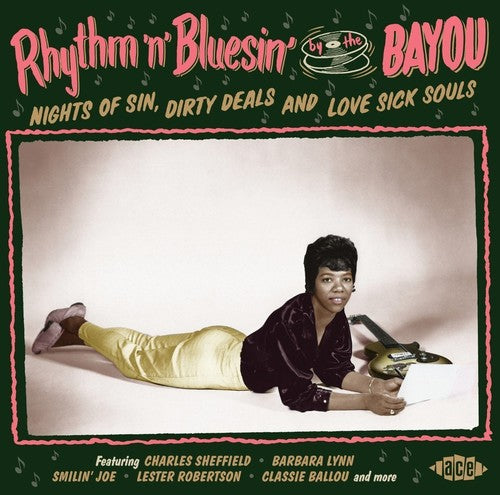 the album cover for Rhythm N Bluesin By The Bayou Nights Of Sin Dirty - Rhythm N Bluesin By The Bayou: Nights Of Sin Dirty