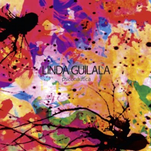 the album cover for Linda Guilala - Psiconautica