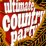 the album cover for Ultimate Country Party / Var - Ultimate Country Party