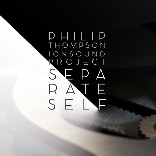 the album cover for P Thompson / Yoo,Peggy / Costello,Kathleen - Philip Thompson: Separate Self