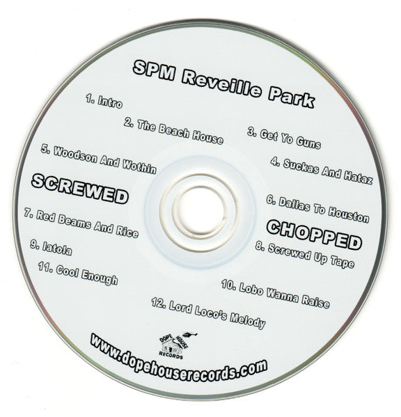 SPM* : Reveille Park Skrewed & Chopped (CD, Album)