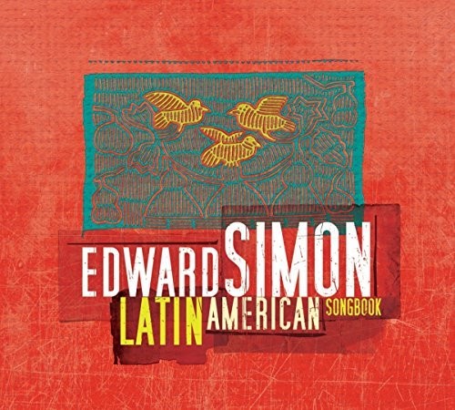 Edward Simon - Cancionero Latinoamericano (CD)