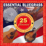 the album cover for Essential Bluegrass - 25 Classics / Various - Essential Bluegrass - 25 Classics / Various