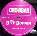 Crowbar : The Deep Domain (12")
