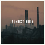 the album cover for Ross, Atticus / Ross, Leopold / Krlic, Bobby - Almost Holy (Original Soundtrack)