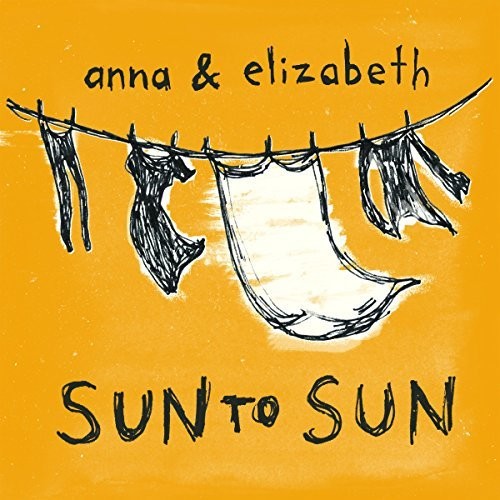the album cover for Anna & Elizabeth - Sun To Sun