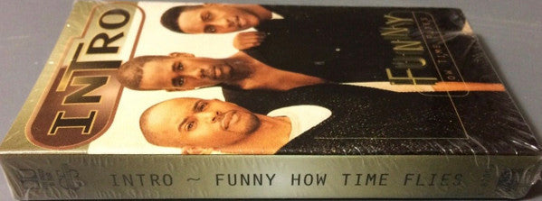 Intro (3) : Funny How Time Flies (Cass, Single)