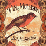 the album cover for Van Morrison - Keep Me Singing