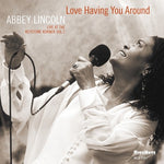 アビー・リンカーン - Love Having You Around (CD)